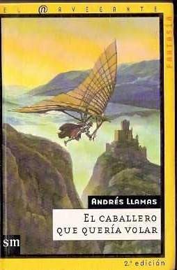 CABALLERO QUE QUERIA VOLAR (SIN COLECCION)