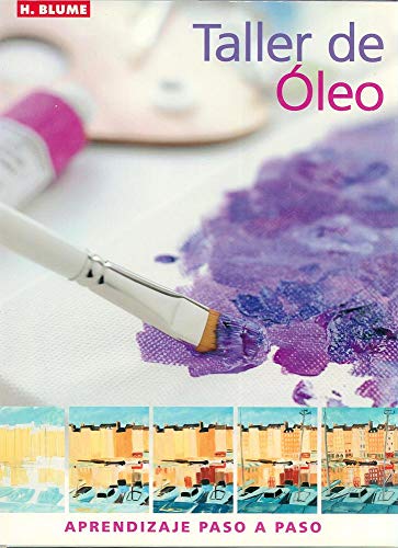 Taller de óleo: 65 (Artes, técnicas y métodos)