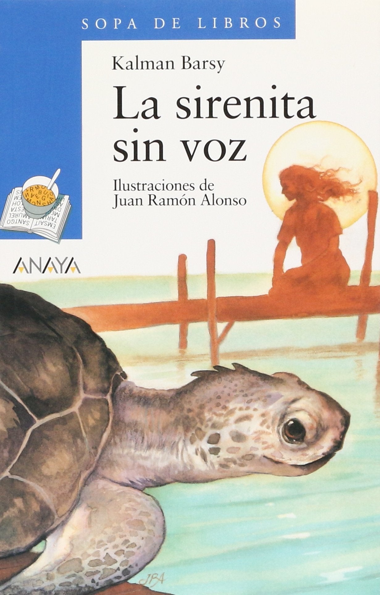 La Sirenita Sin Voz / The Little Mermaid Without a Voice (Sopa de Libros / Soup of Books)
