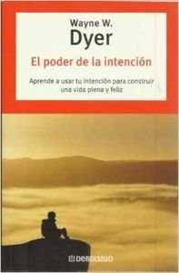PODER DE LA INTENCION-DEBOLSILLO 06 (AUTOAYUDA)