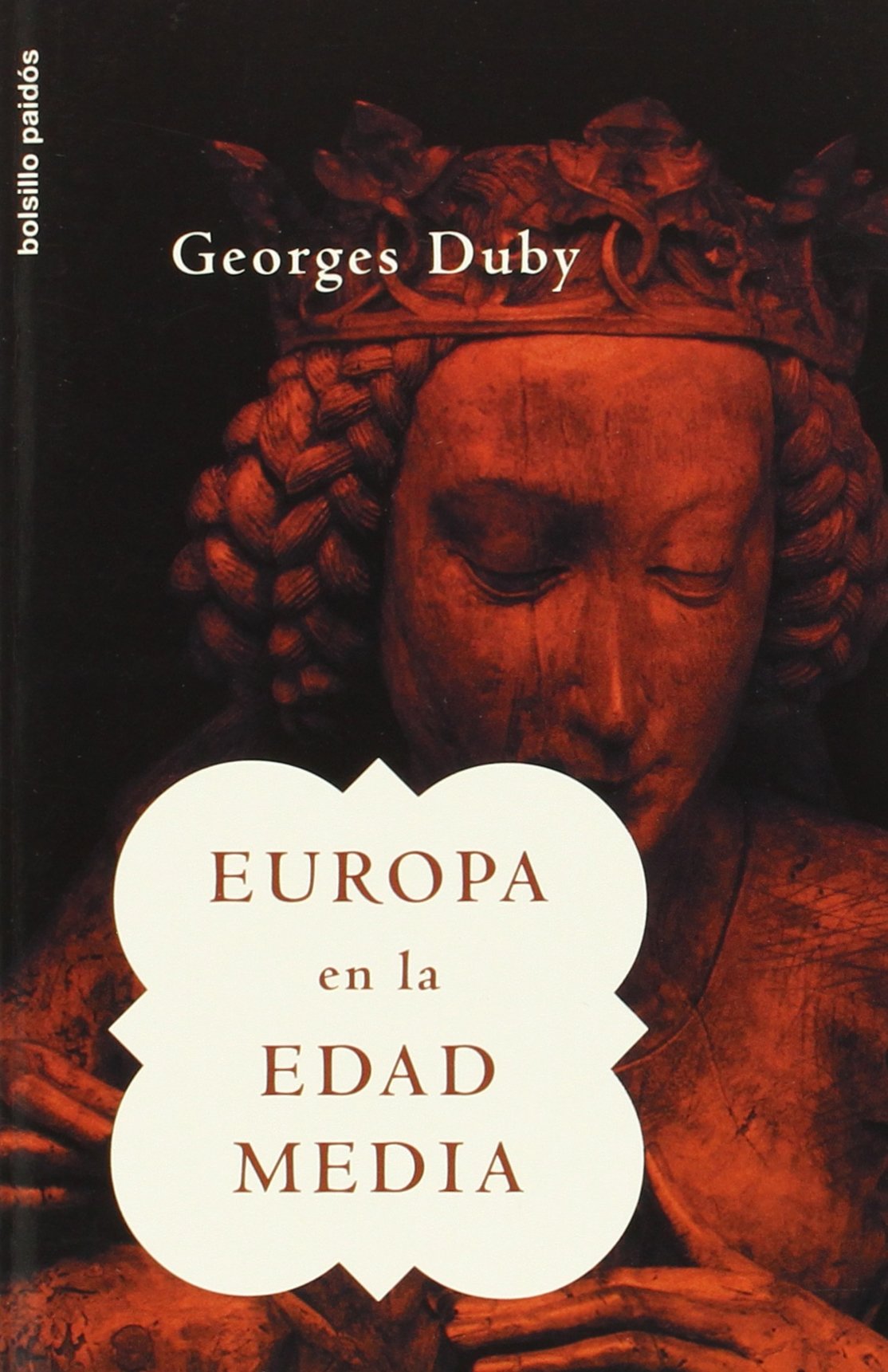 Europa en la Edad Media: 1 (Bolsillo Paidós)