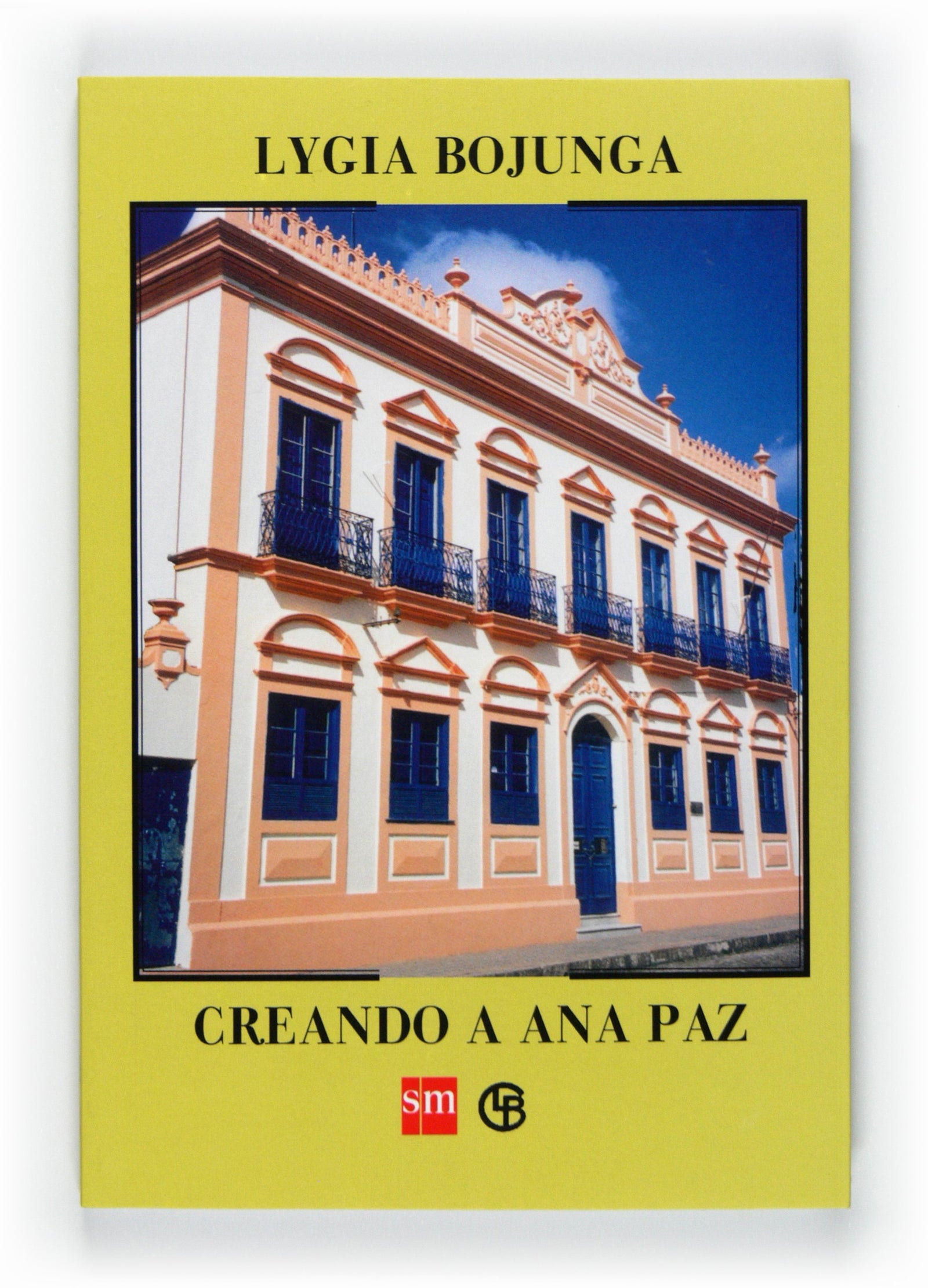 Creando a Ana Paz (Biblioteca lygia bojunga)
