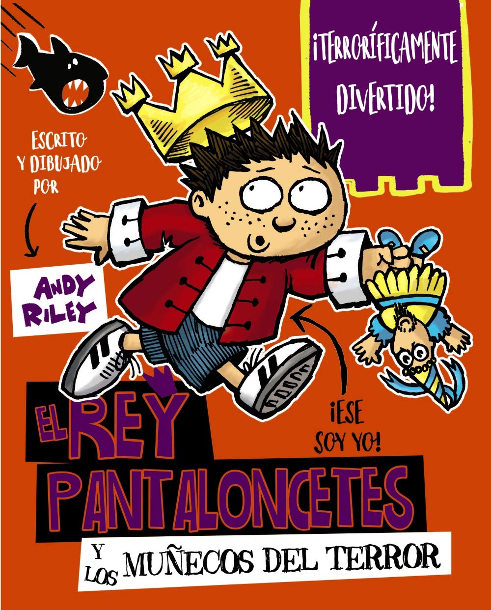 El rey Pantaloncetes y los muñecos del terror (Castellano - A PARTIR DE 6 AÑOS - PERSONAJES Y SERIES - El rey Pantaloncetes)