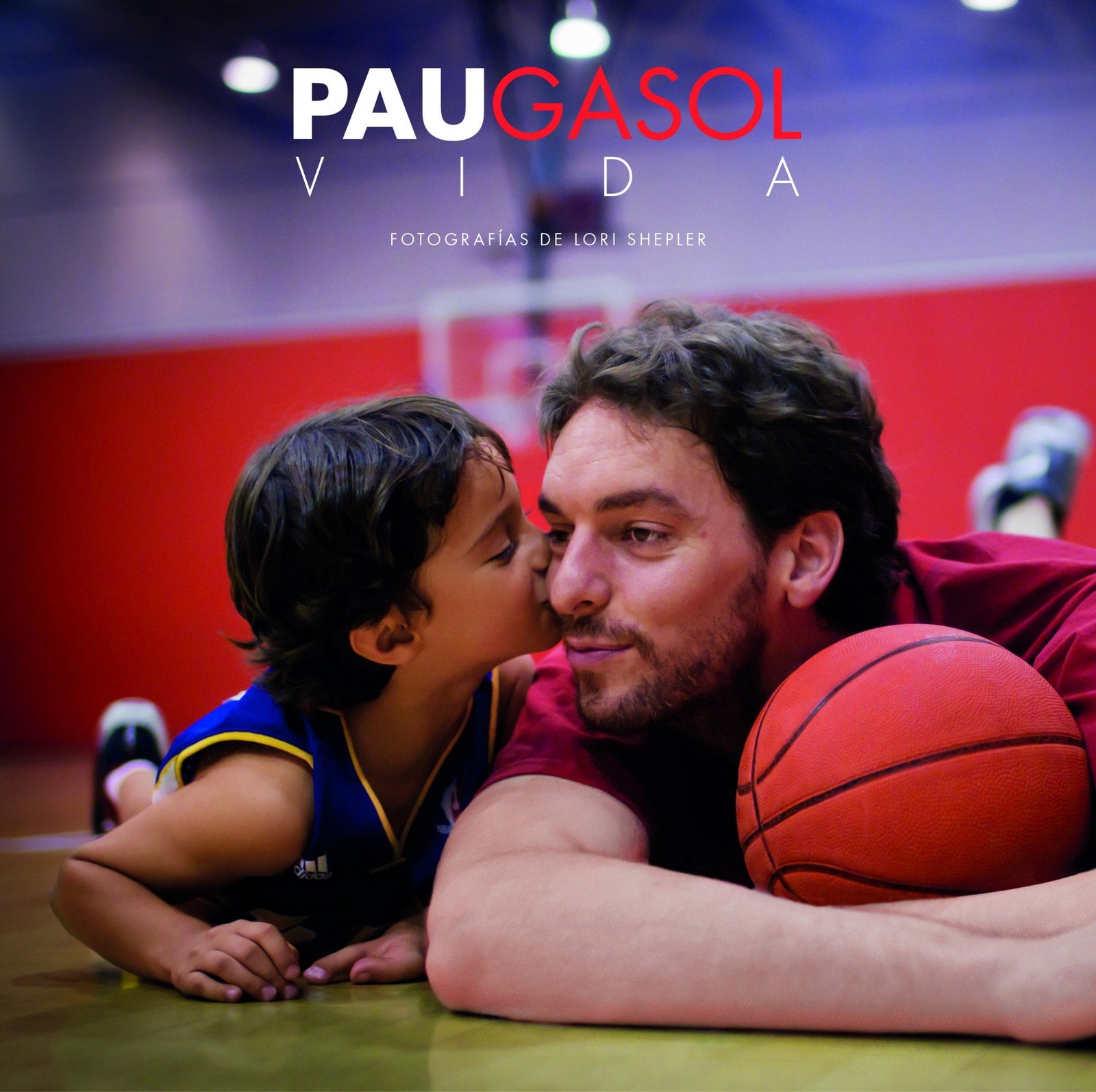 Pau Gasol. Vida (Ocio y deportes)