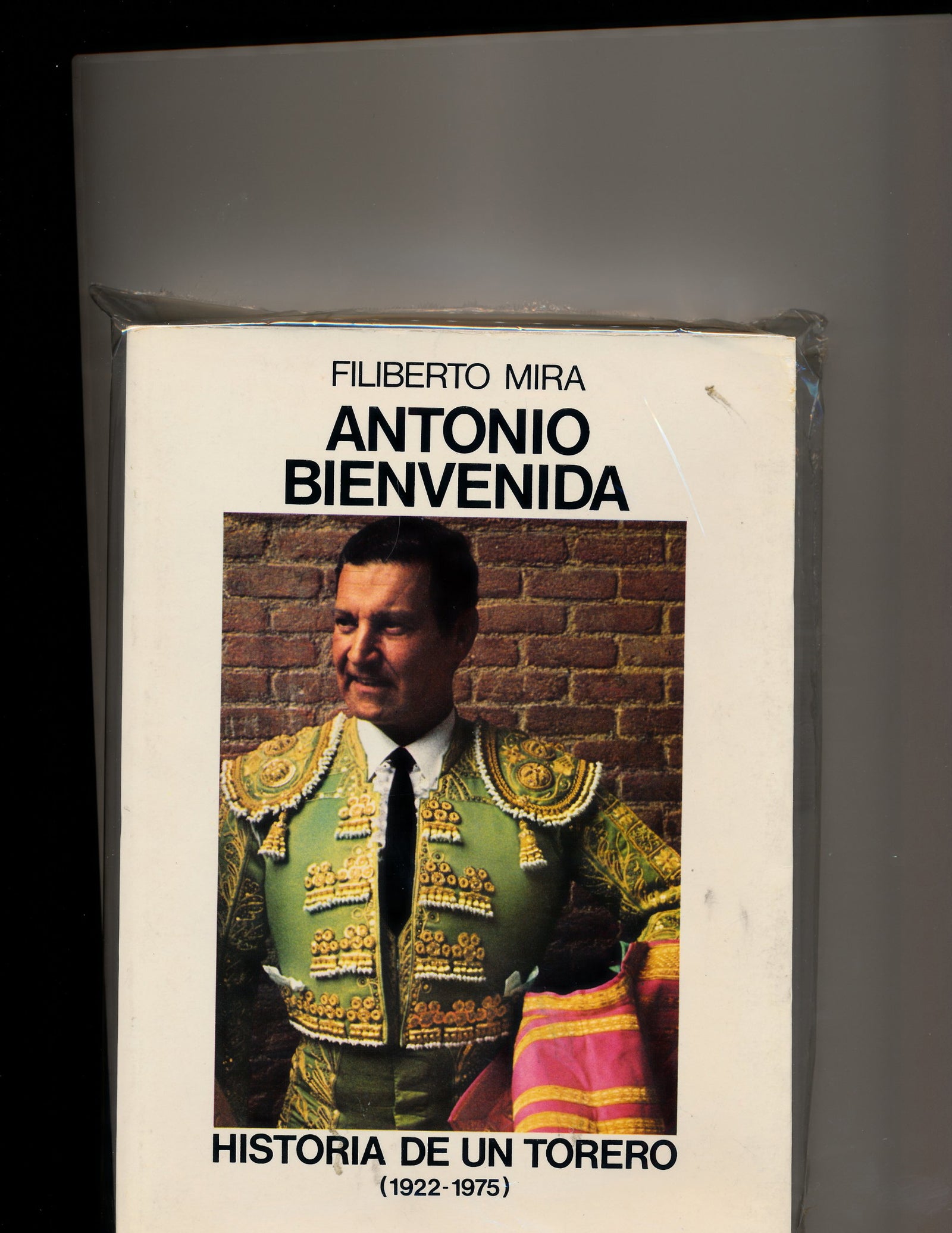 ANTONIO BIENVENIDA. HISTORIA DE UN TORERO.