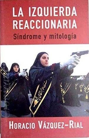 IZQUIERDA REACCIONARIA, LA