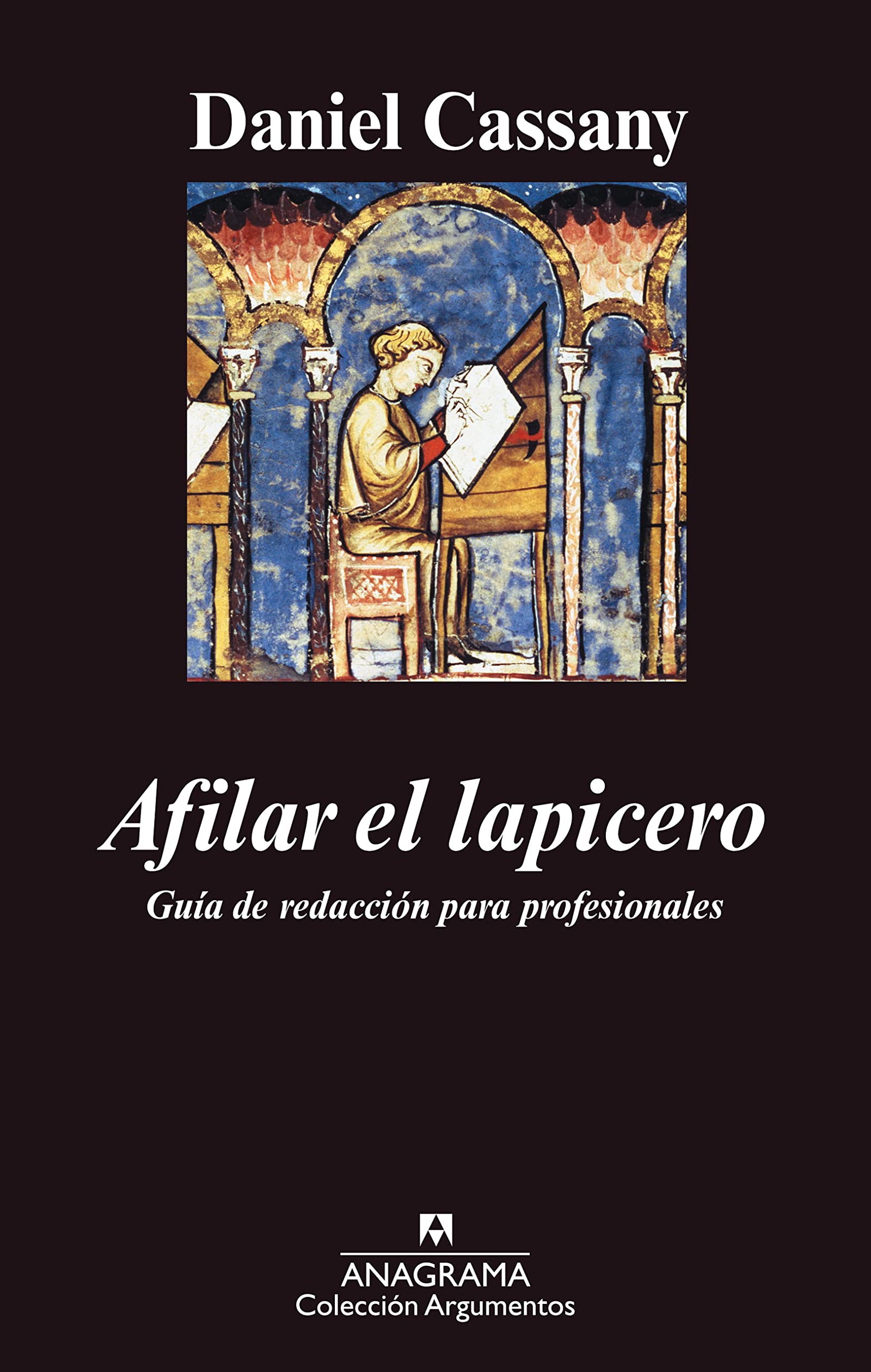 Afilar el lapicero. Guía de redacción para profesionales: 367 (Argumentos)