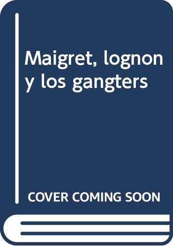 Maigret, lognon y los gangsters