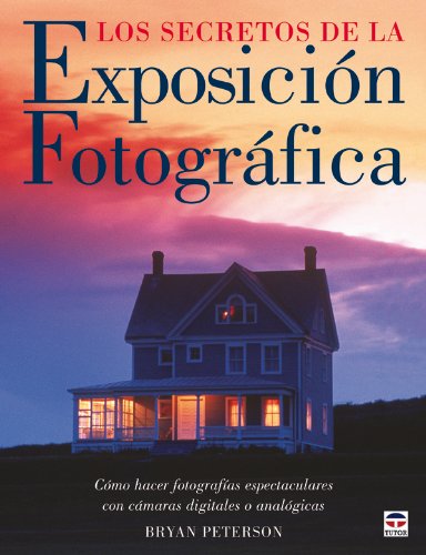 Los Secretos de La Exposición Fotográfica