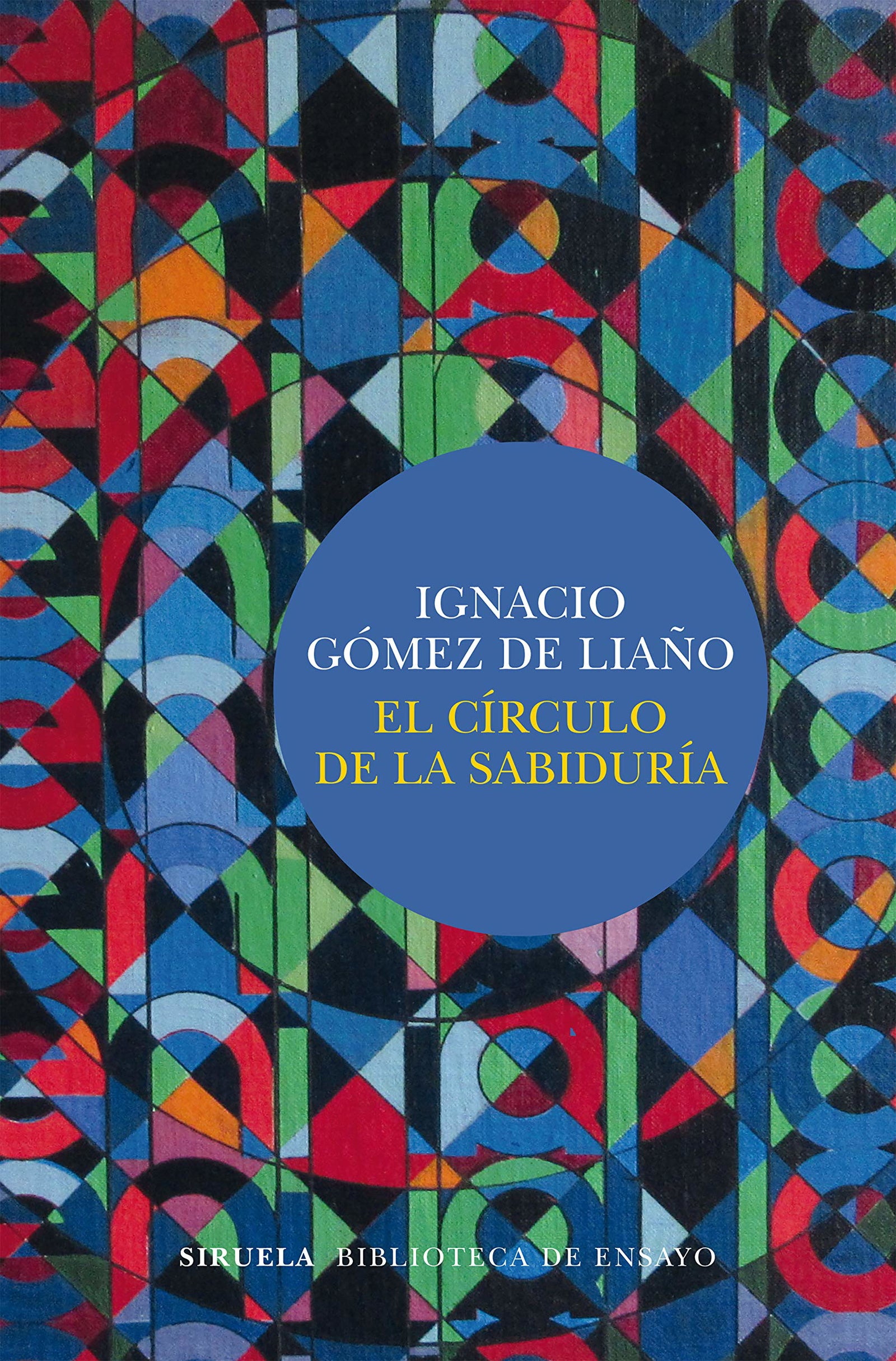 El círculo de la sabiduría: 100 (Biblioteca de Ensayo / Serie mayor)