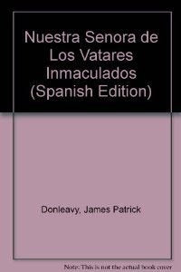 Nuestra se¤ora de los v teres inmaculados (Edhasa Literaria)