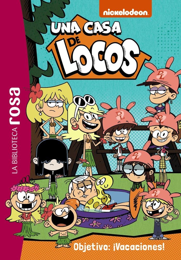 La Biblioteca rosa. Una casa de locos, 4. Objetivo: ¡Vacaciones! (Hachette INFANTIL - FICCIÓN - Humor)