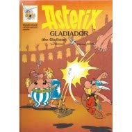 ASTÉRIX GLADIADOR/THE GLADIATOR
