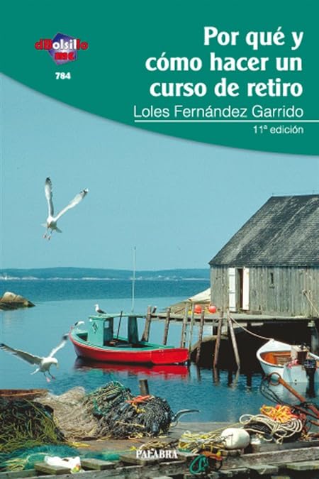 Por qué y cómo hacer un curso de retiro: 784 (dBolsillo)