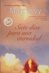SIETE DIAS PARA UNA ETERNIDAD: 00000 (BYBLOS)