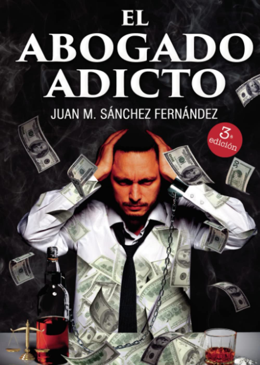 El abogado adicto (SIN COLECCION)