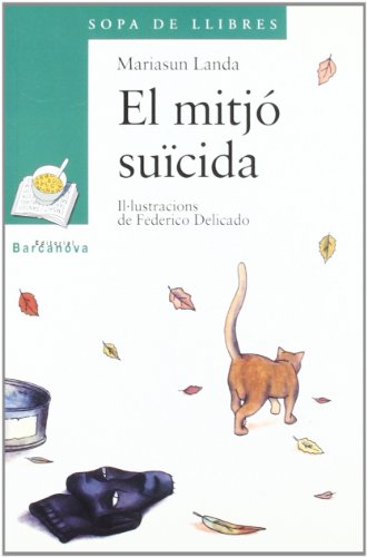 El mitjó suïcida (Llibres Infantils I Juvenils - Sopa De Llibres. Sèrie Verda)