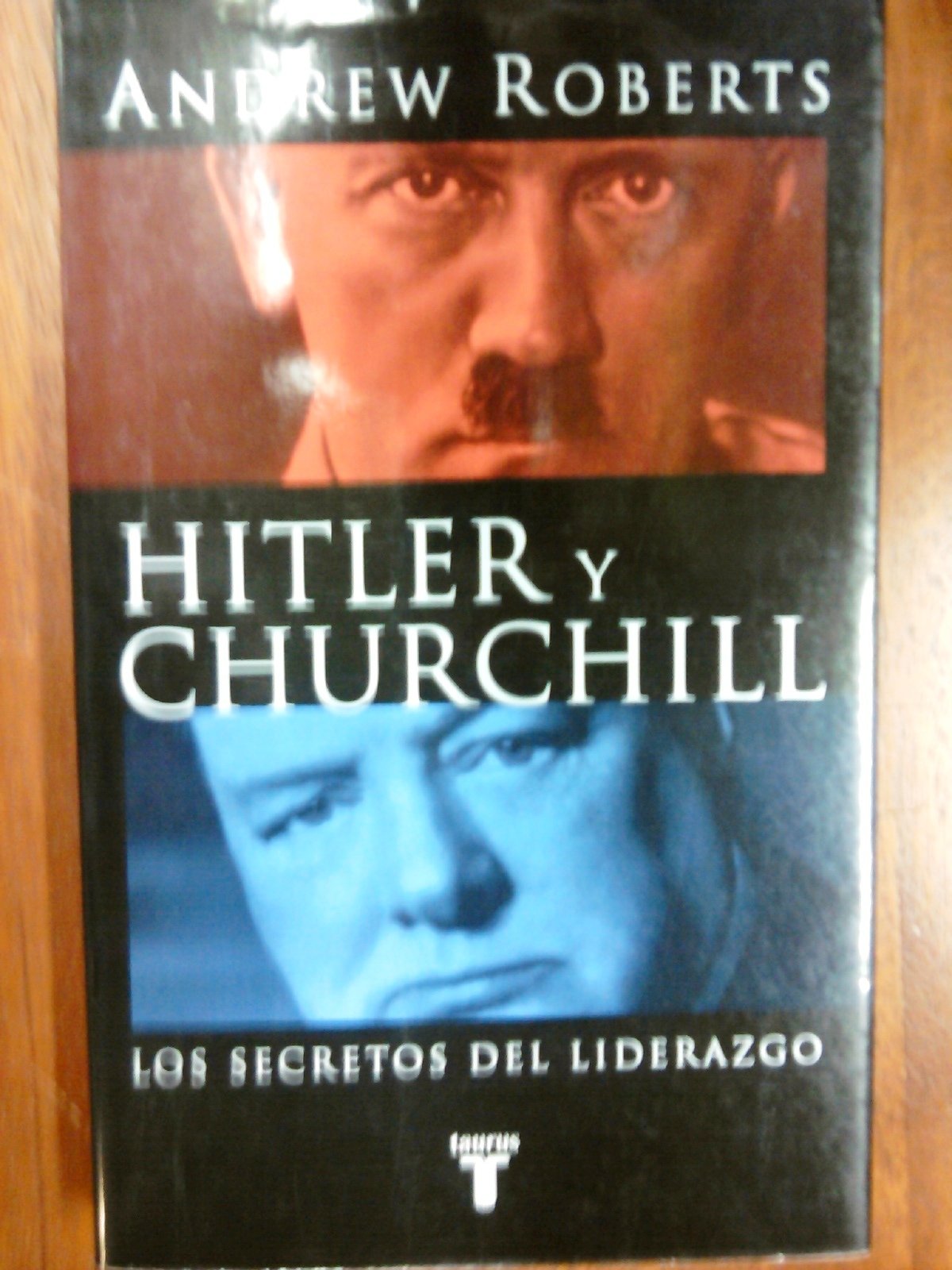 Hitler y Churchill. Los secretos del liderazgo (Pensamiento)