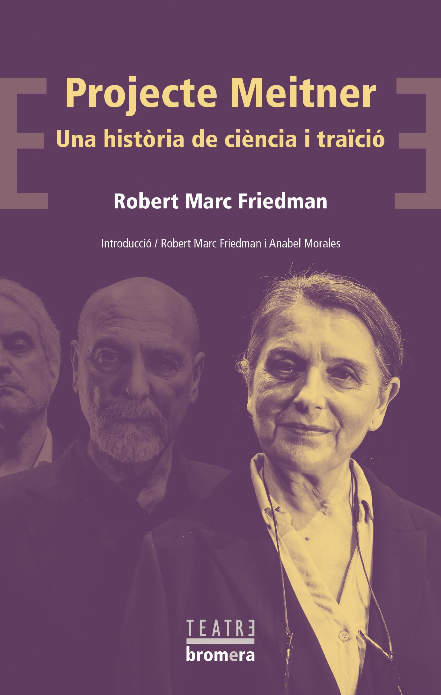 Projecte Meitner. Una història de ciéncia i traïció: 82 (Bromera Teatre)