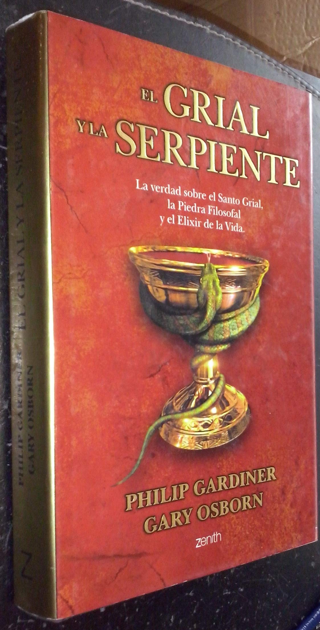El Grial y la serpiente (Enigmas y Conspiraciones)