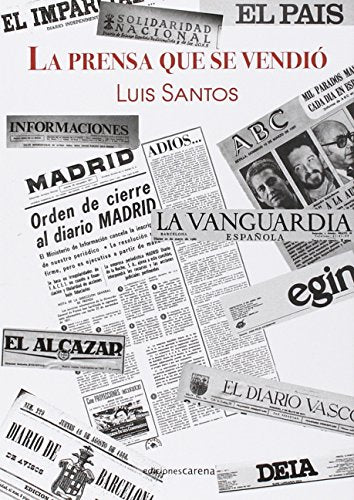 La Prensa Que Se Vendió (Catarsis)