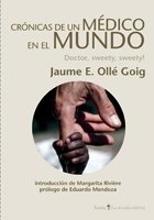 CRÓNICAS DE UN MÉDICO EN EL MUNDO: Doctor, sweety, sweety! (La mirada esférica)