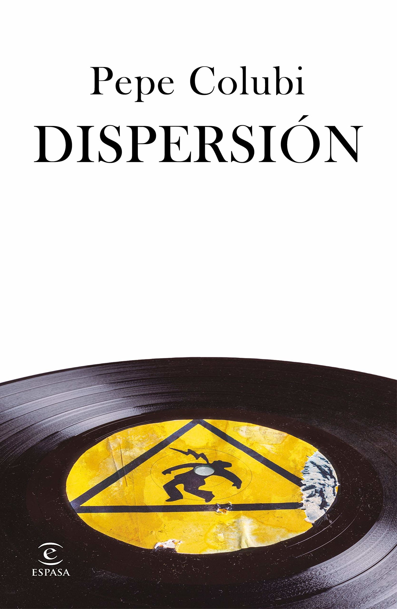 Dispersión (ESPASA NARRATIVA)