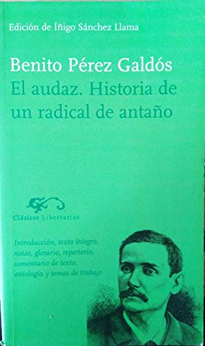 El Audaz: Historia de una radical de antaño: 38 (Clásicos)