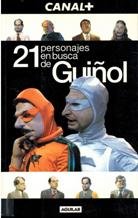 21 personajes en busca de guiñol (+video 2001)