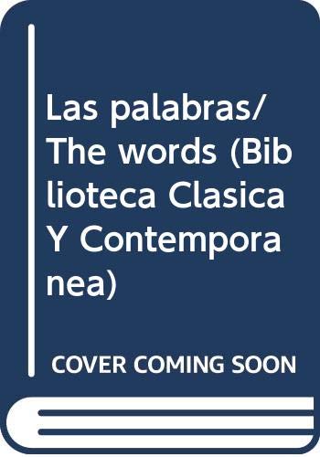 Las palabras/ The words (Biblioteca Clasica Y Contemporanea)