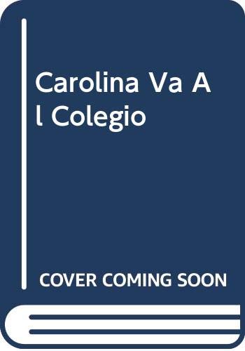 CAROLINA VA AL COLEGIO (SIN COLECCION)