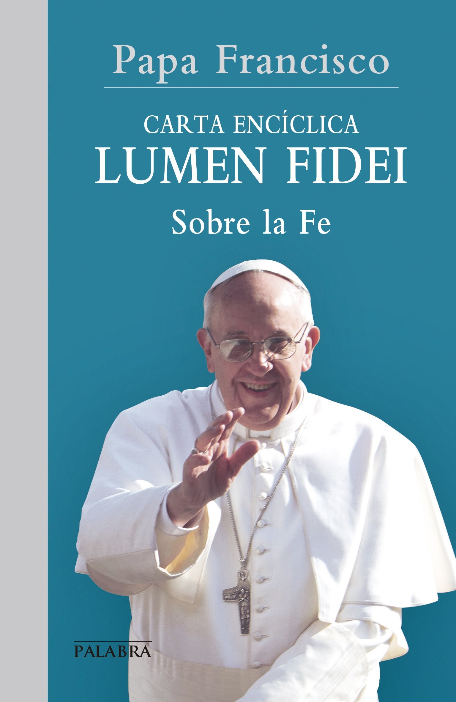 Lumen fidei (Documentos MC)