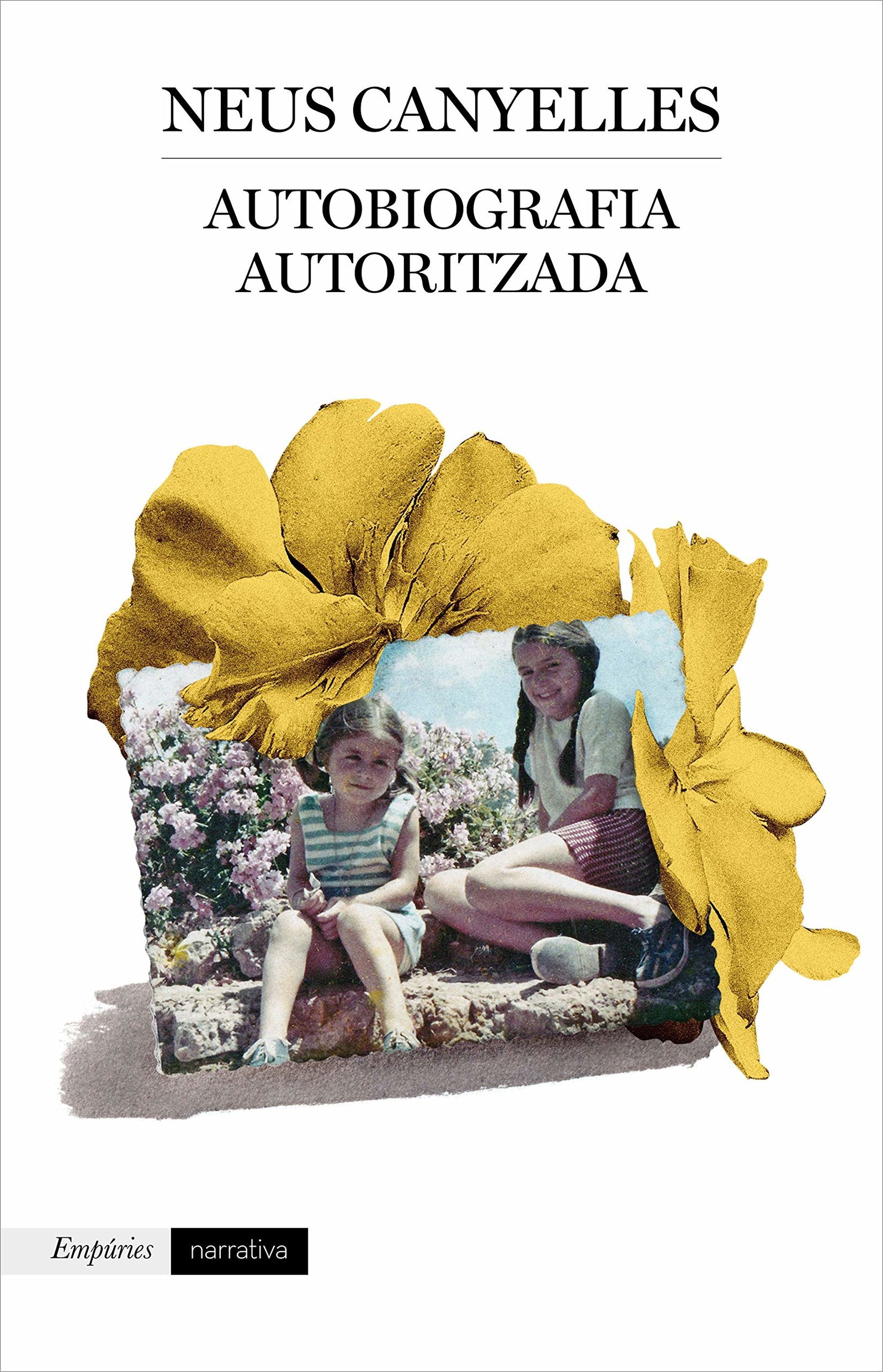 Autobiografia autoritzada: 578 (EMPURIES NARRATIVA)