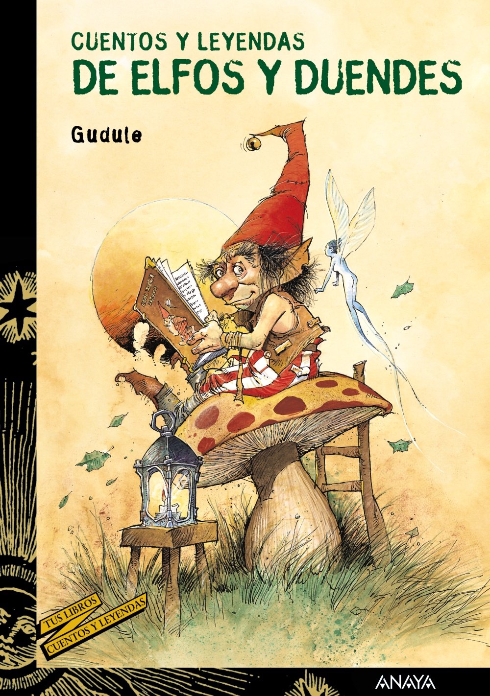 Cuentos y leyendas de elfos y duendes (Libros Para Jóvenes - Tus Libros-Selección - Serie «Cuentos Y Leyendas»)