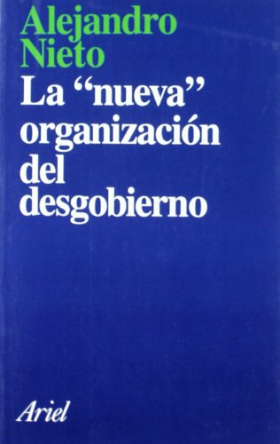 La nueva organización del desgobierno: 166 (Ariel Arte y Patrimonio)