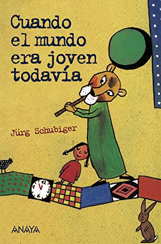 Cuando el mundo era joven todavía (LITERATURA JUVENIL - Leer y Pensar)