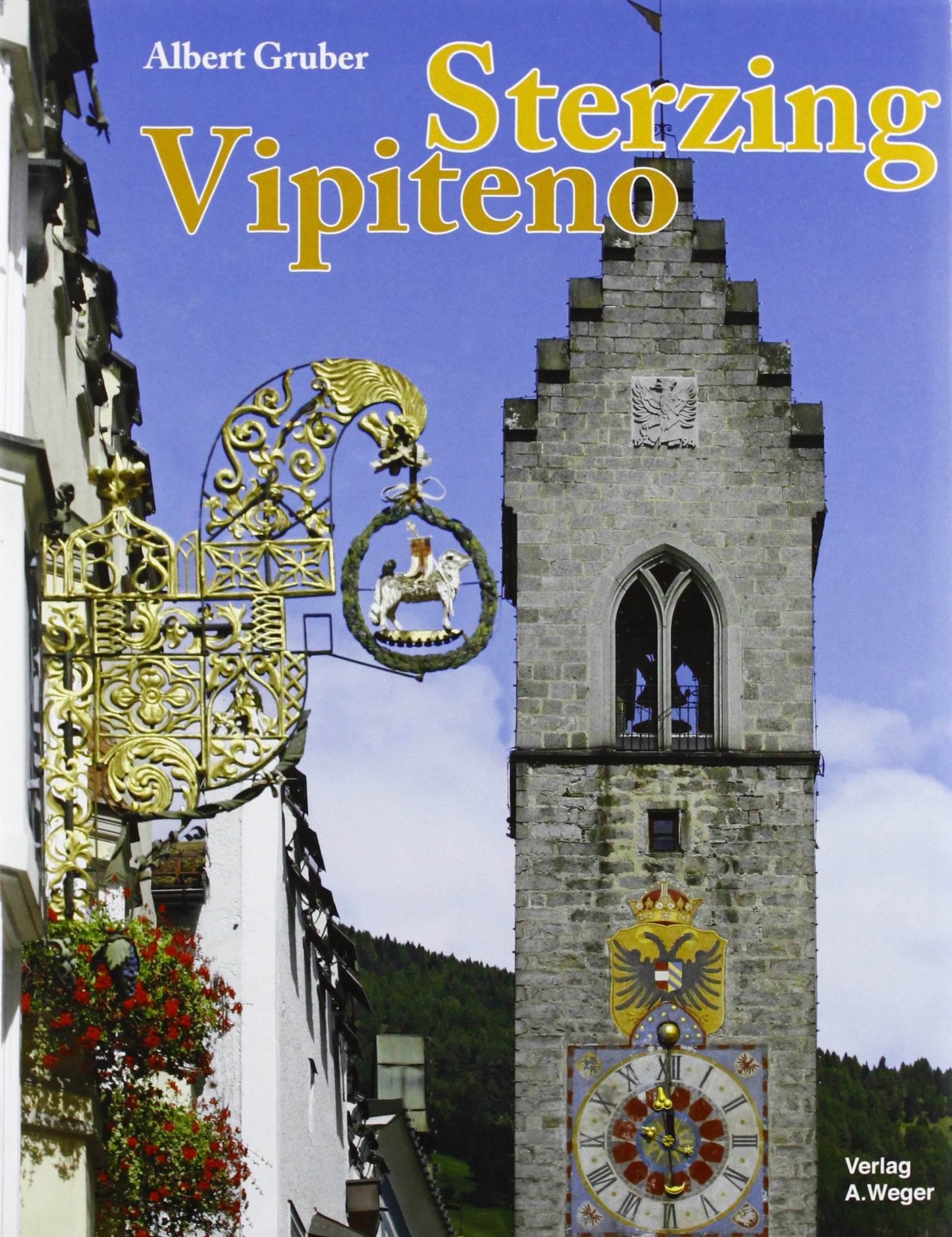 Vipiteno. Ediz. italiana, tedesca e inglese