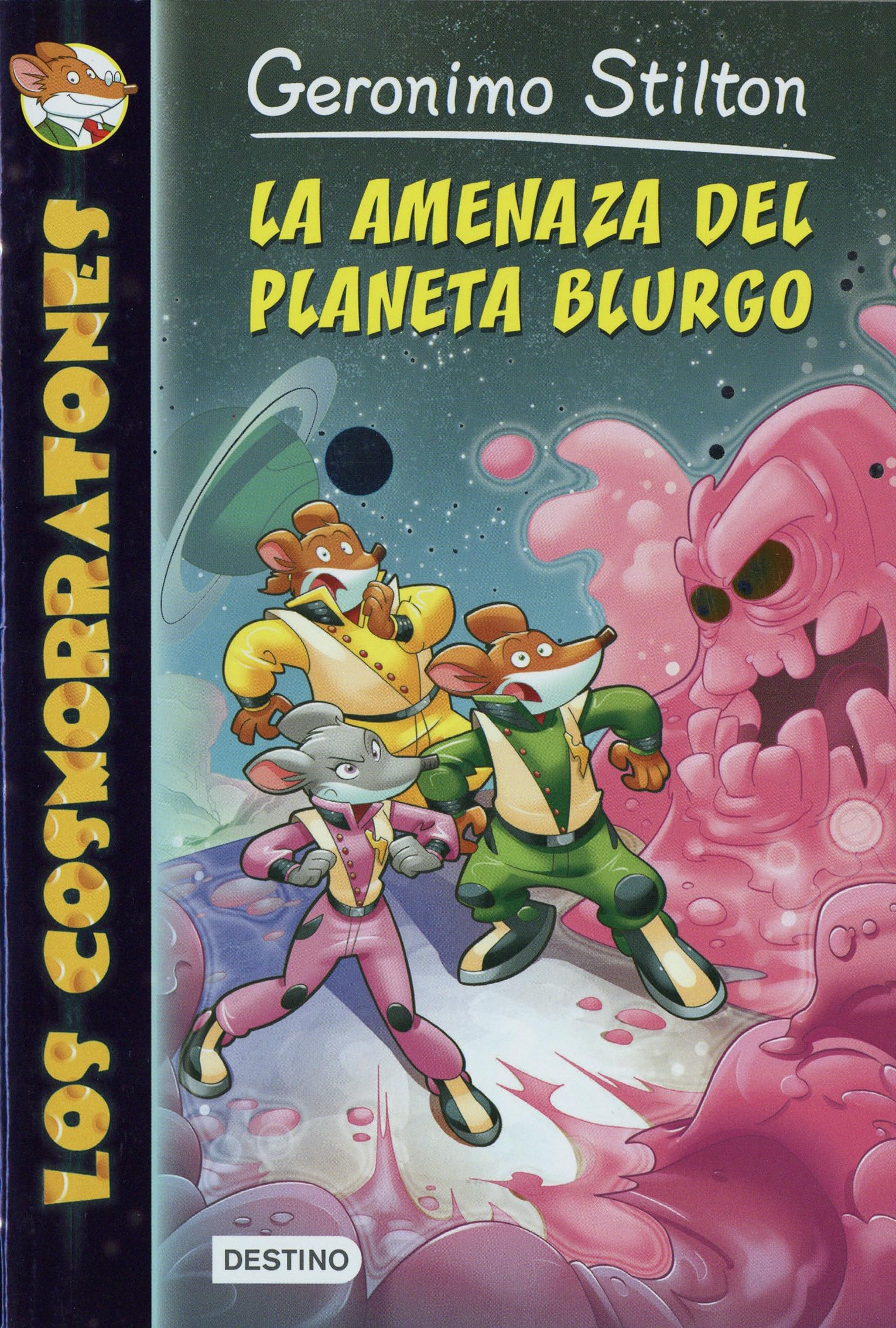 La amenaza del planeta Blurgo: Los Cosmorratones 1 (Geronimo Stilton)