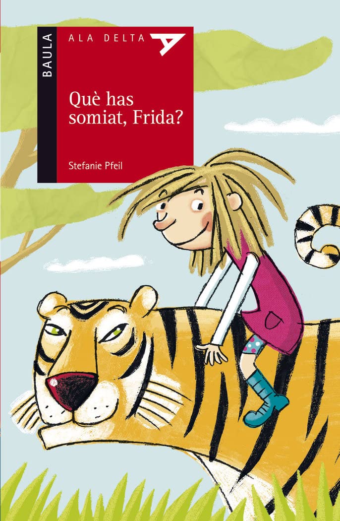 Què has somiat, Frida?: 40 (Ala Delta serie roja)