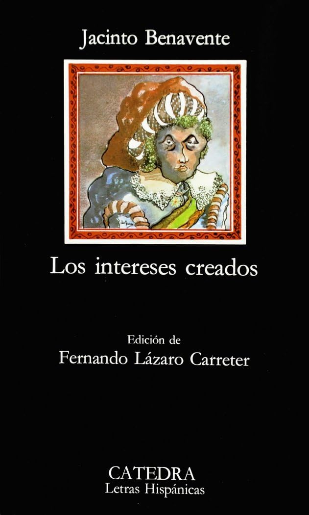 Los intereses creados / Vested Interests