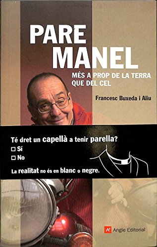 Pare Manel: Més a prop de la terra que del cel: 45 (El fil d'Ariadna)