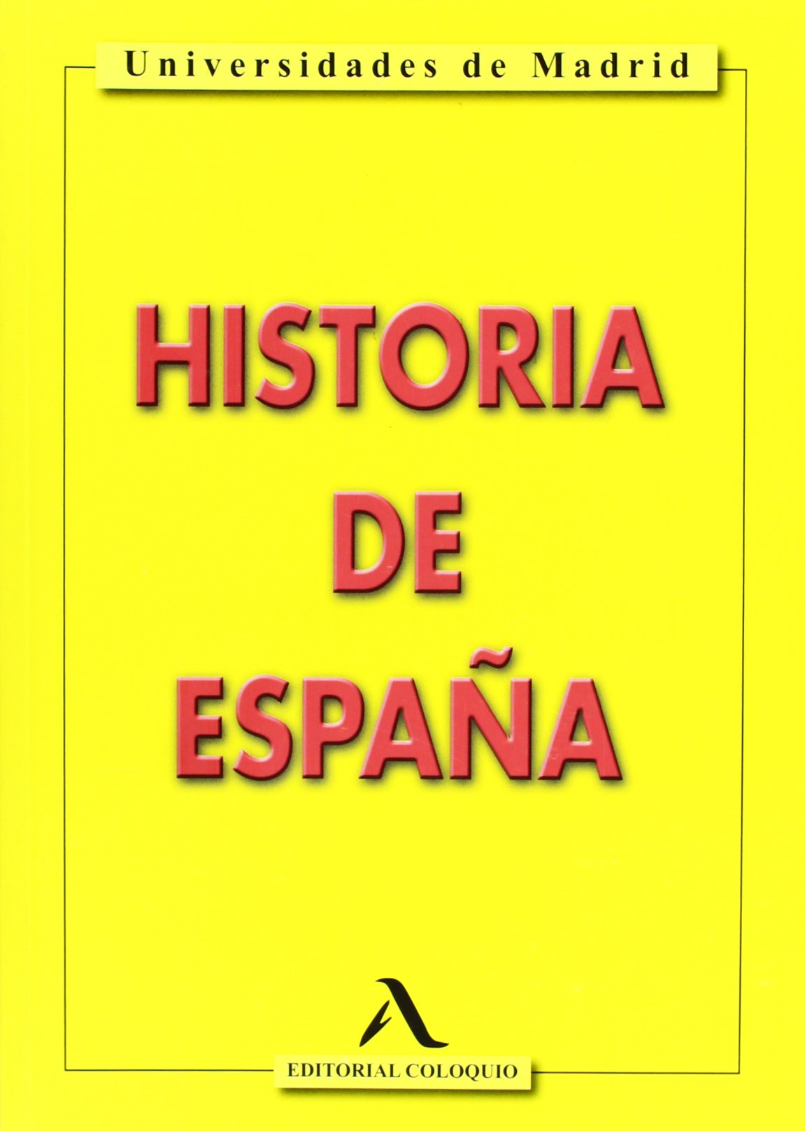 Historia De España. Bachillerato 2 - Edición 2011 - 9788478610617