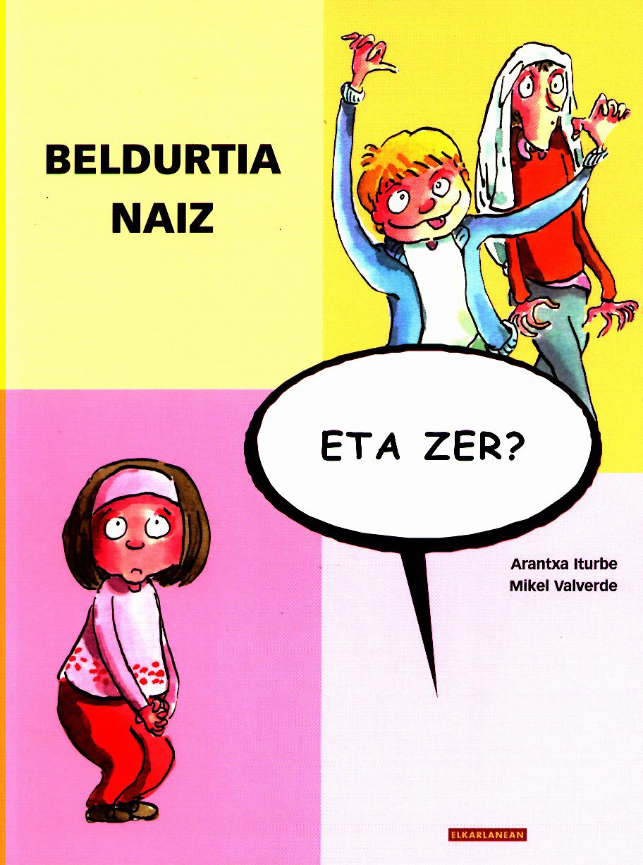 Beldurtia naiz, eta zer?