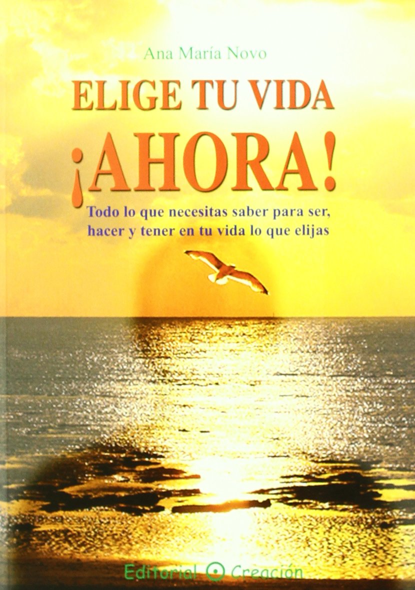 Elige tu vida ¡ahora! (SIN COLECCION)