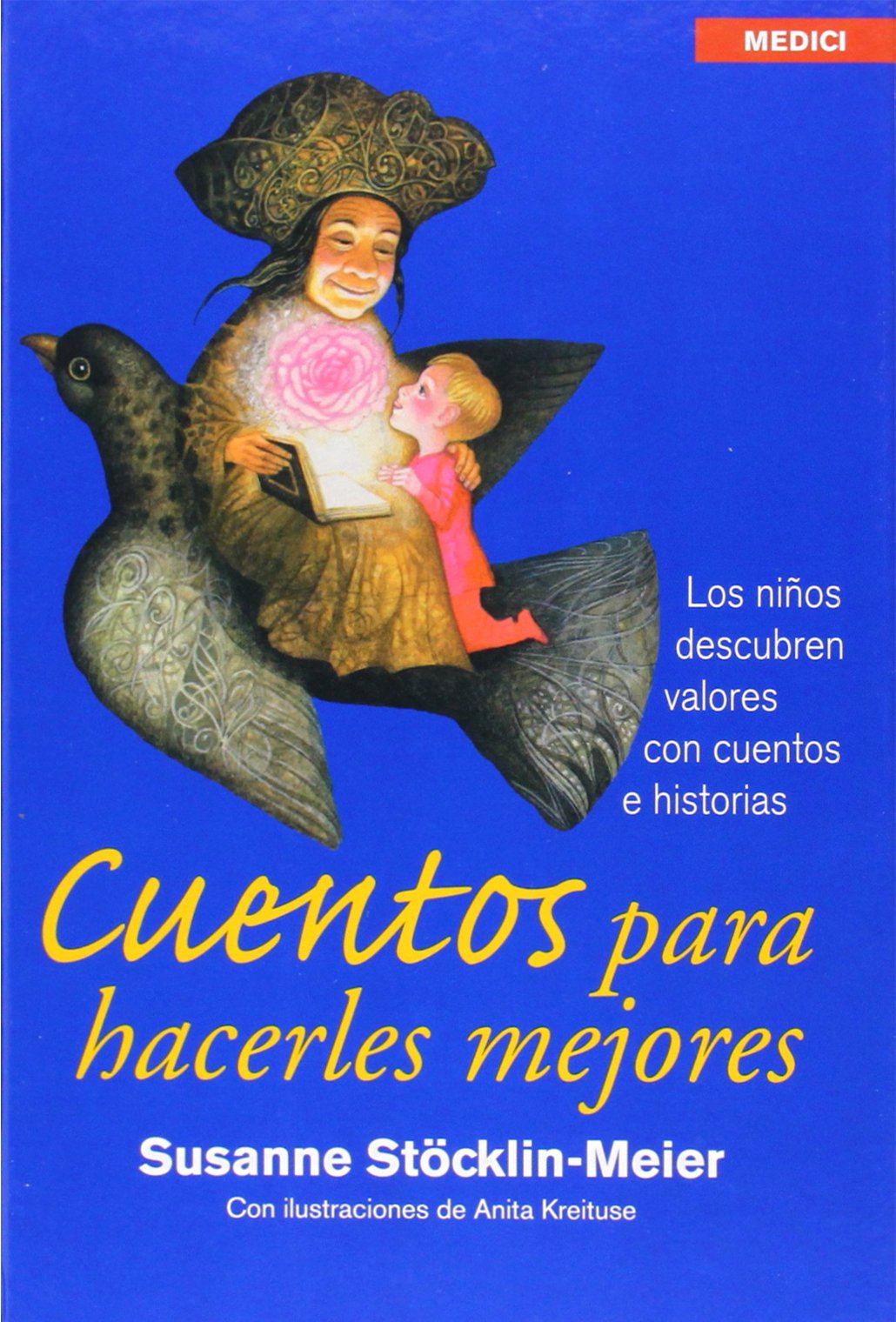 CUENTOS PARA HACERLES MEJORES (NIÑOS Y ADOLESCENTES)
