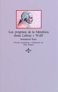 Los progresos de la metafísica desde Leibniz y Wolff (Clasicos)