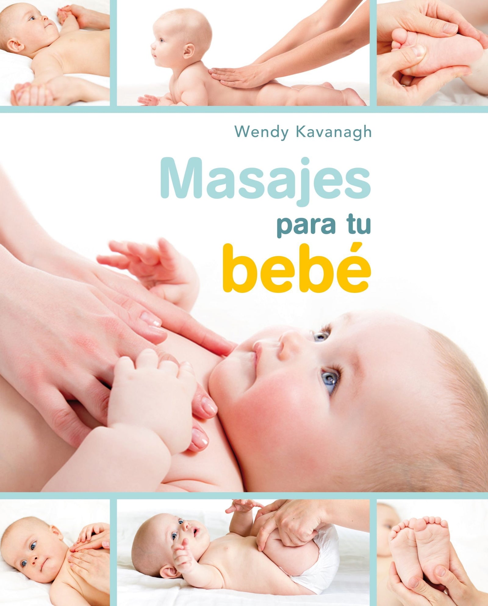 Masajes para tu bebé: 1 (Padres e hijos)
