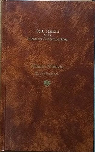 El Conformista (Obras Maestras de la Literatura Contemporánea)