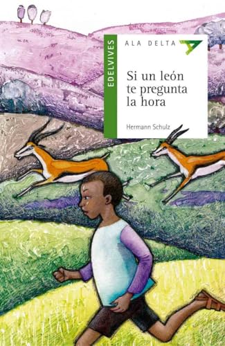 Si un león te pregunta la hora: 38 (Ala Delta - Serie verde)