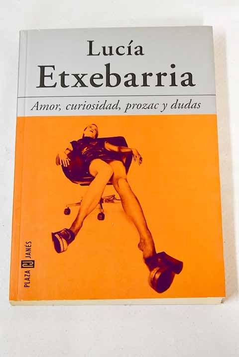 AMOR,CURIOSIDAD,PROZAC Y DUDAS (SIN COLECCION)